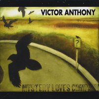 Victor Anthony - Mystery Loves Company